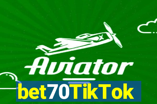 bet70TikTok