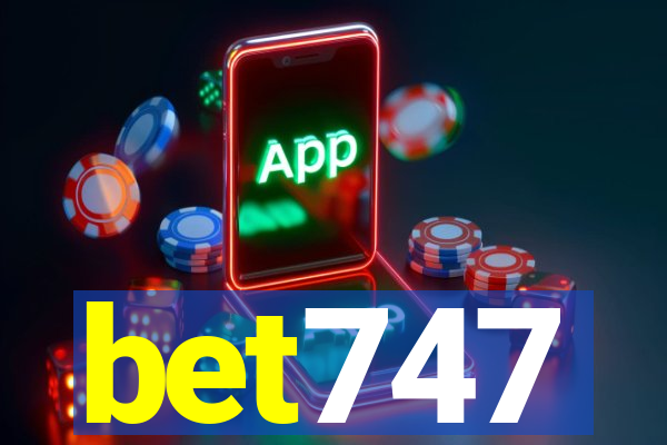 bet747