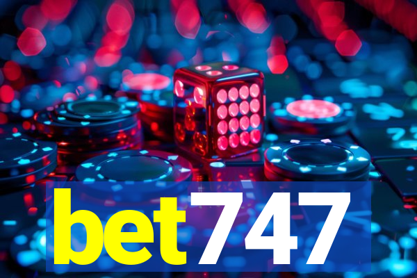 bet747