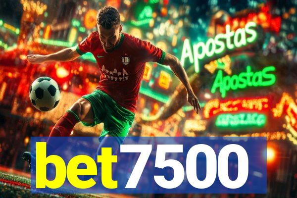bet7500