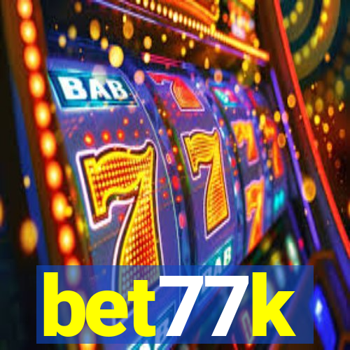 bet77k