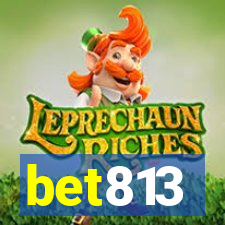 bet813
