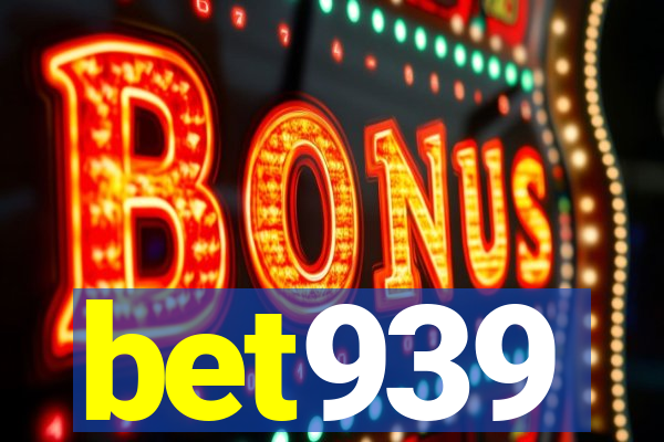 bet939