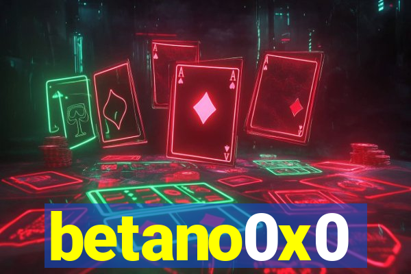 betano0x0
