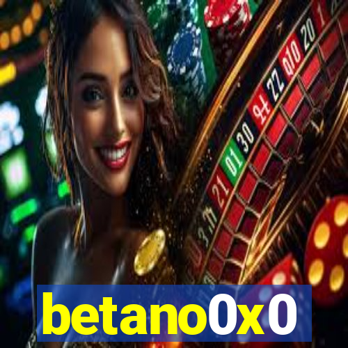 betano0x0