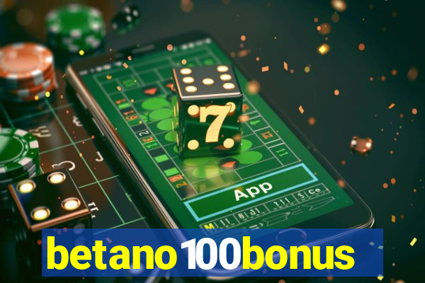 betano100bonus