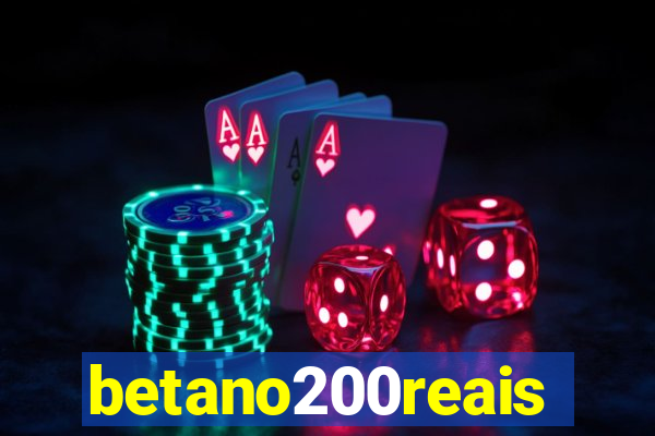 betano200reais