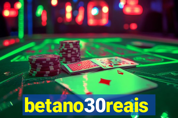 betano30reais