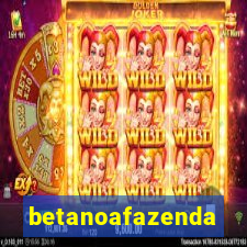 betanoafazenda