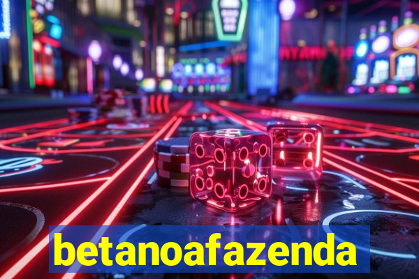 betanoafazenda