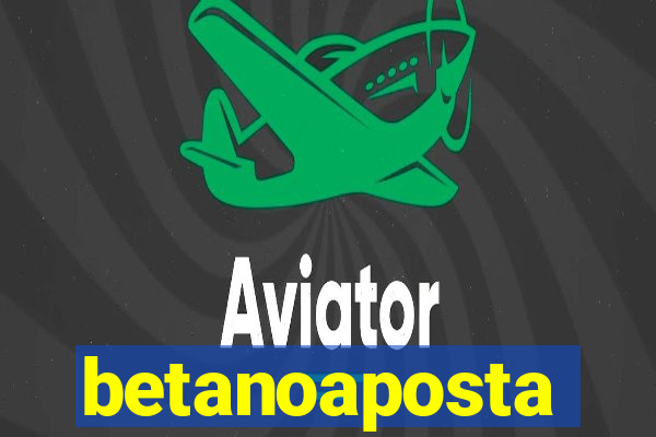 betanoaposta