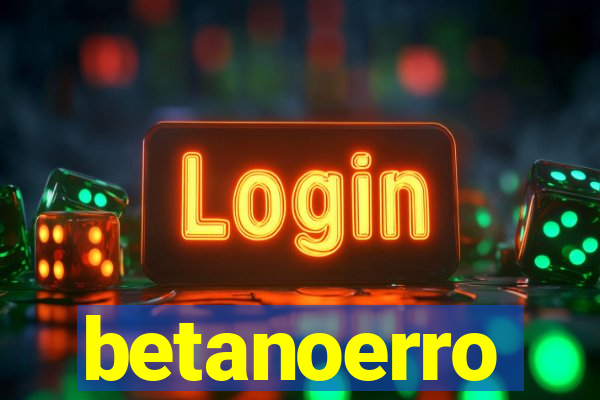betanoerro