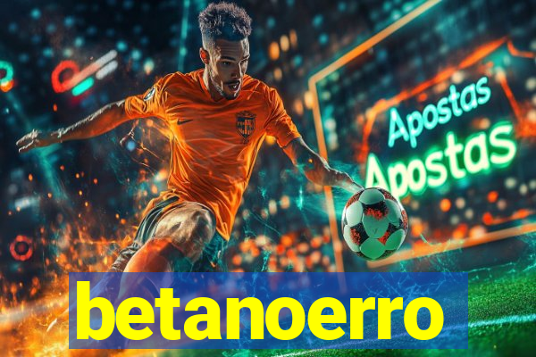 betanoerro
