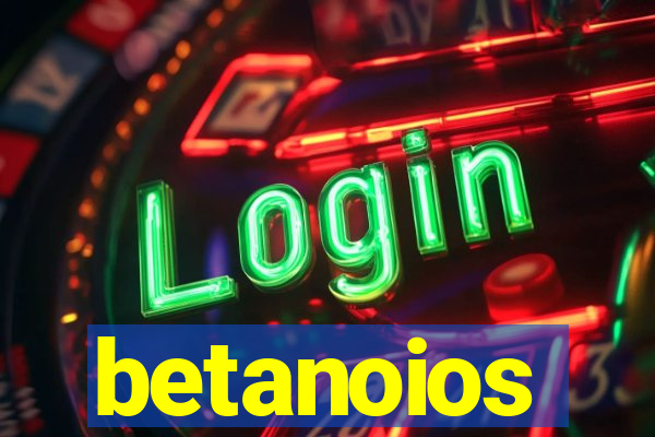 betanoios