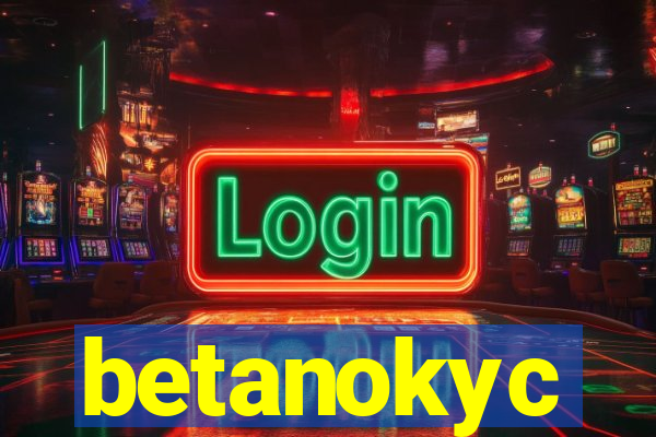 betanokyc