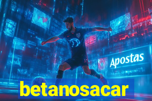 betanosacar