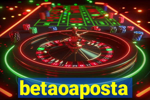 betaoaposta