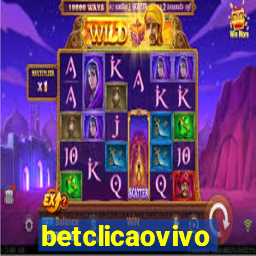 betclicaovivo