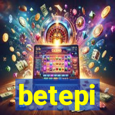 betepi