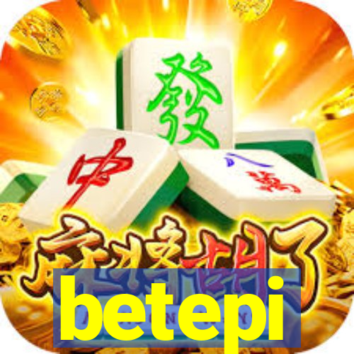 betepi