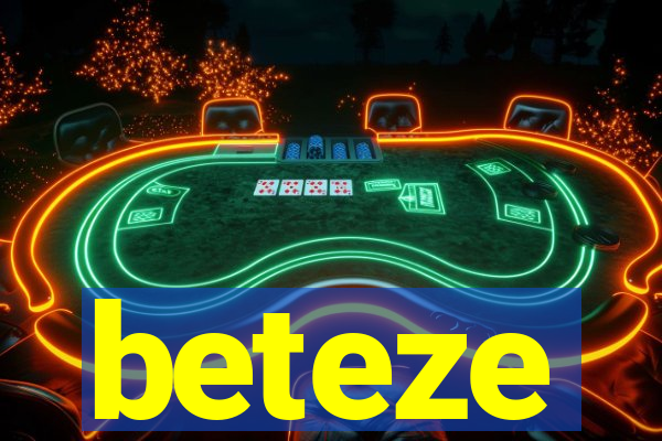 beteze