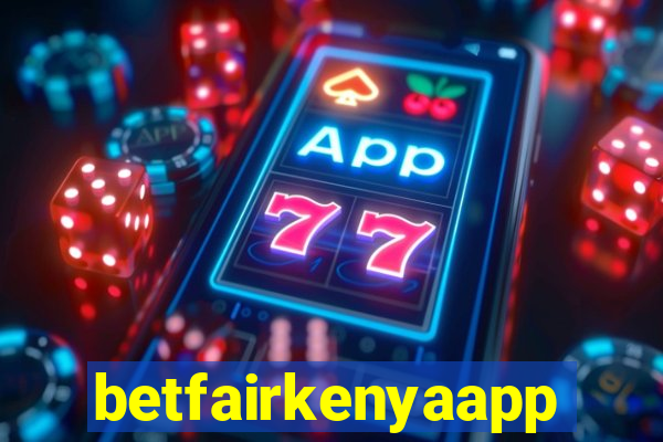 betfairkenyaapp