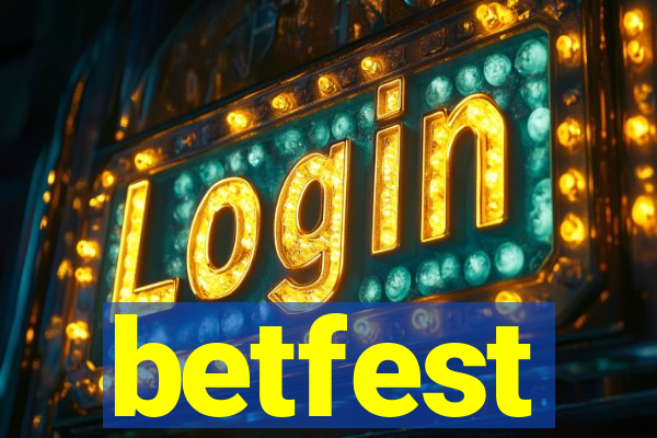 betfest