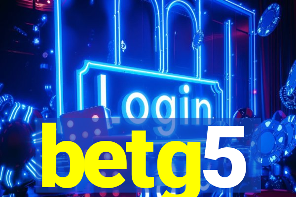 betg5