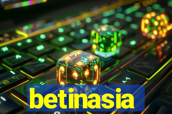 betinasia