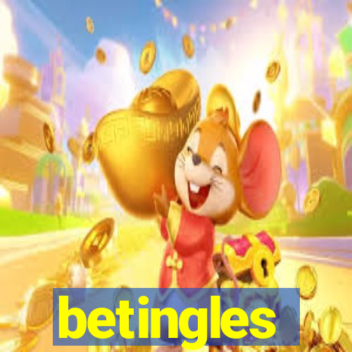 betingles