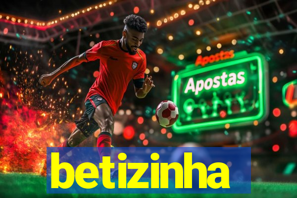 betizinha