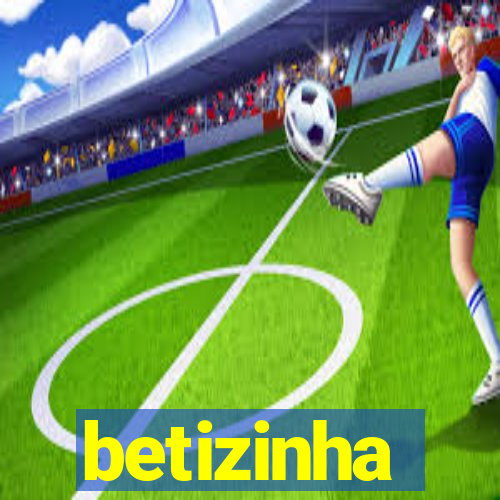 betizinha