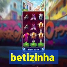 betizinha