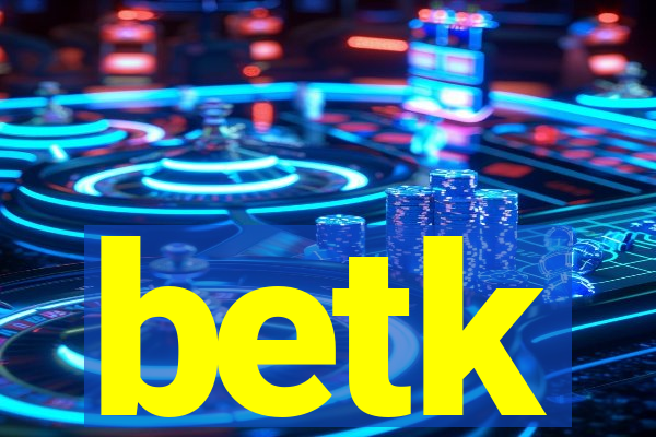 betk