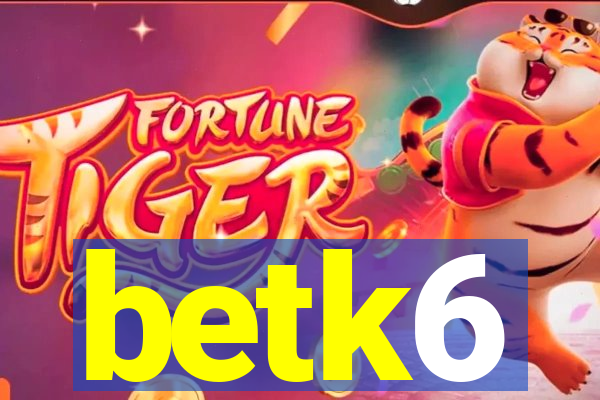 betk6
