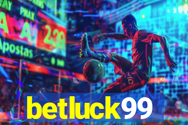 betluck99