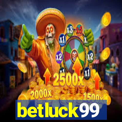 betluck99