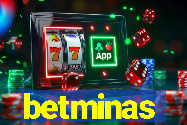 betminas