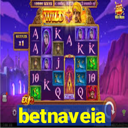 betnaveia
