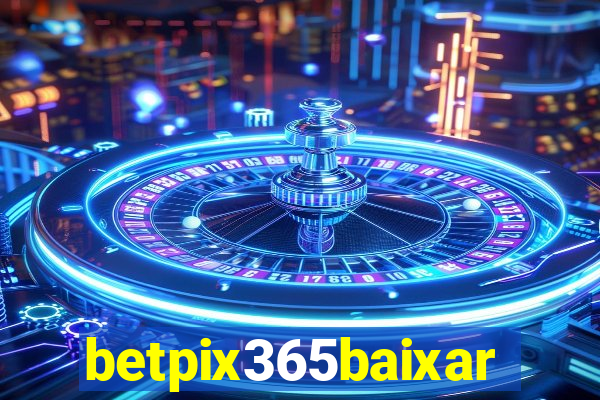 betpix365baixar