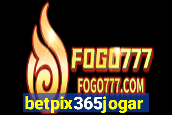 betpix365jogar