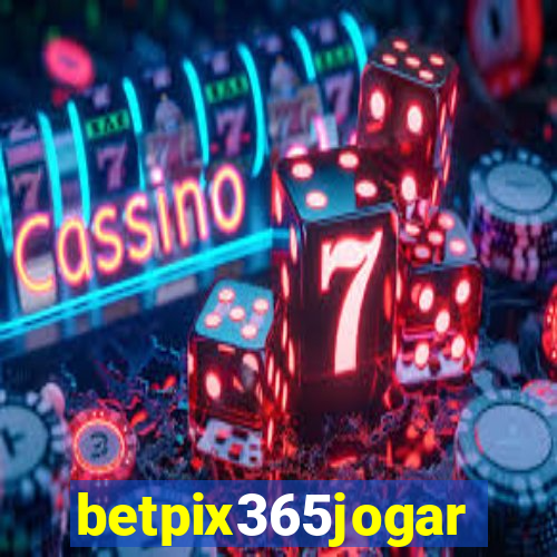 betpix365jogar