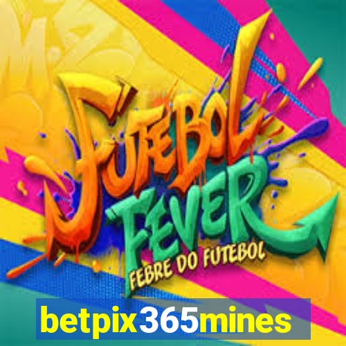 betpix365mines