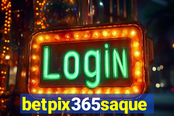 betpix365saque