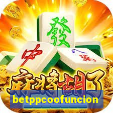 betppcoofuncion