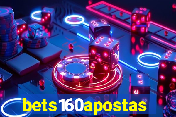 bets160apostas