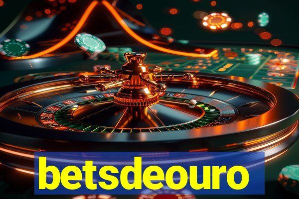 betsdeouro