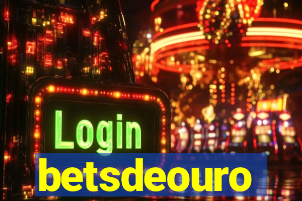 betsdeouro