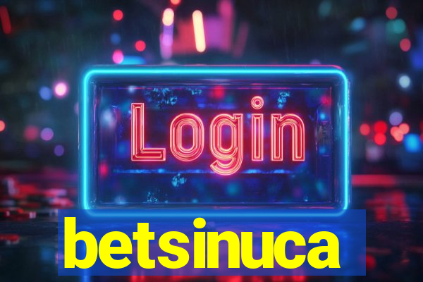 betsinuca