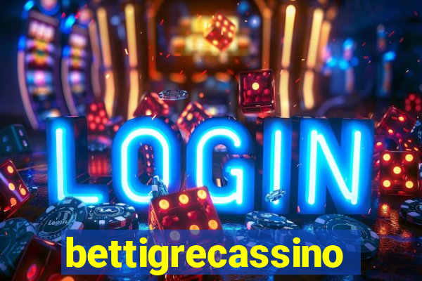 bettigrecassino